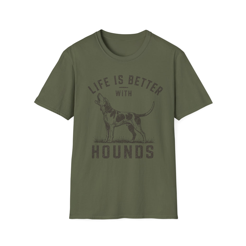 Life Is Better With Hounds T-Shirt