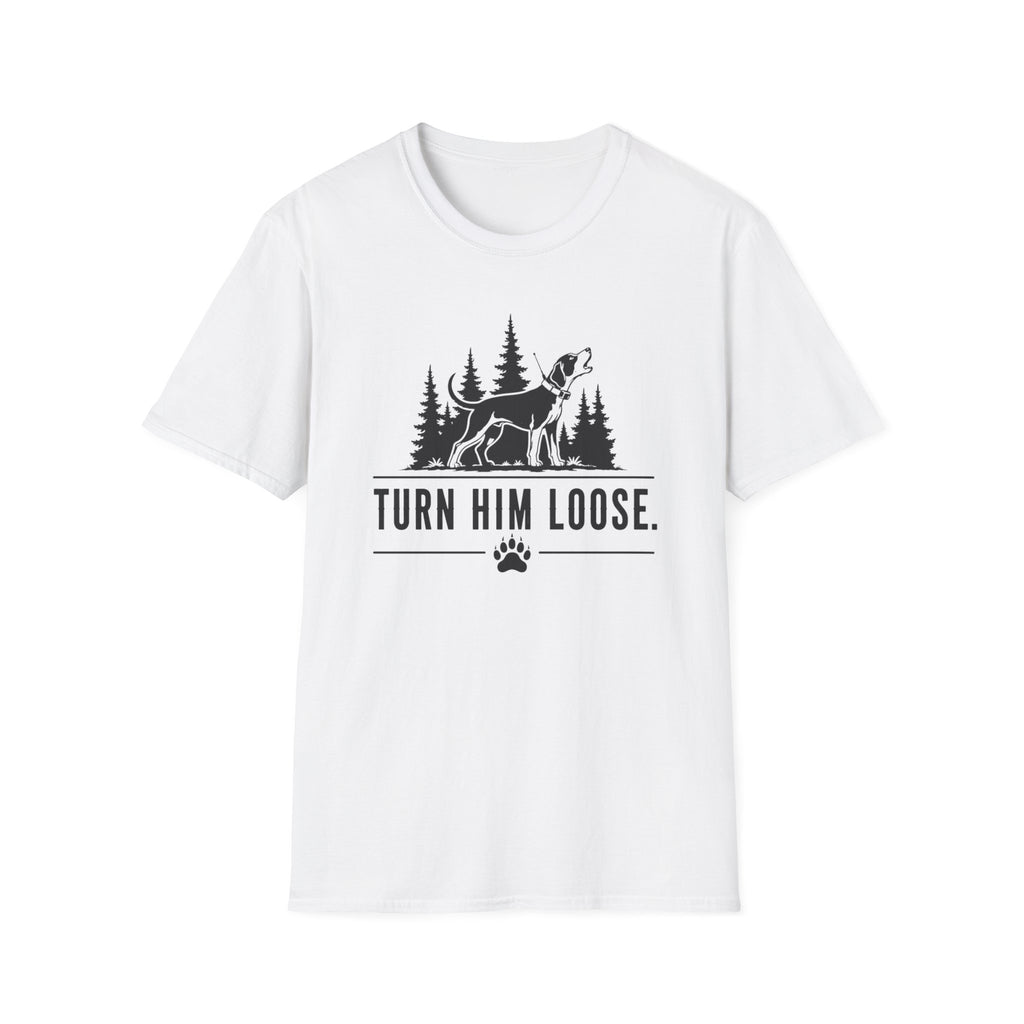 Turn Him Loose T-Shirt