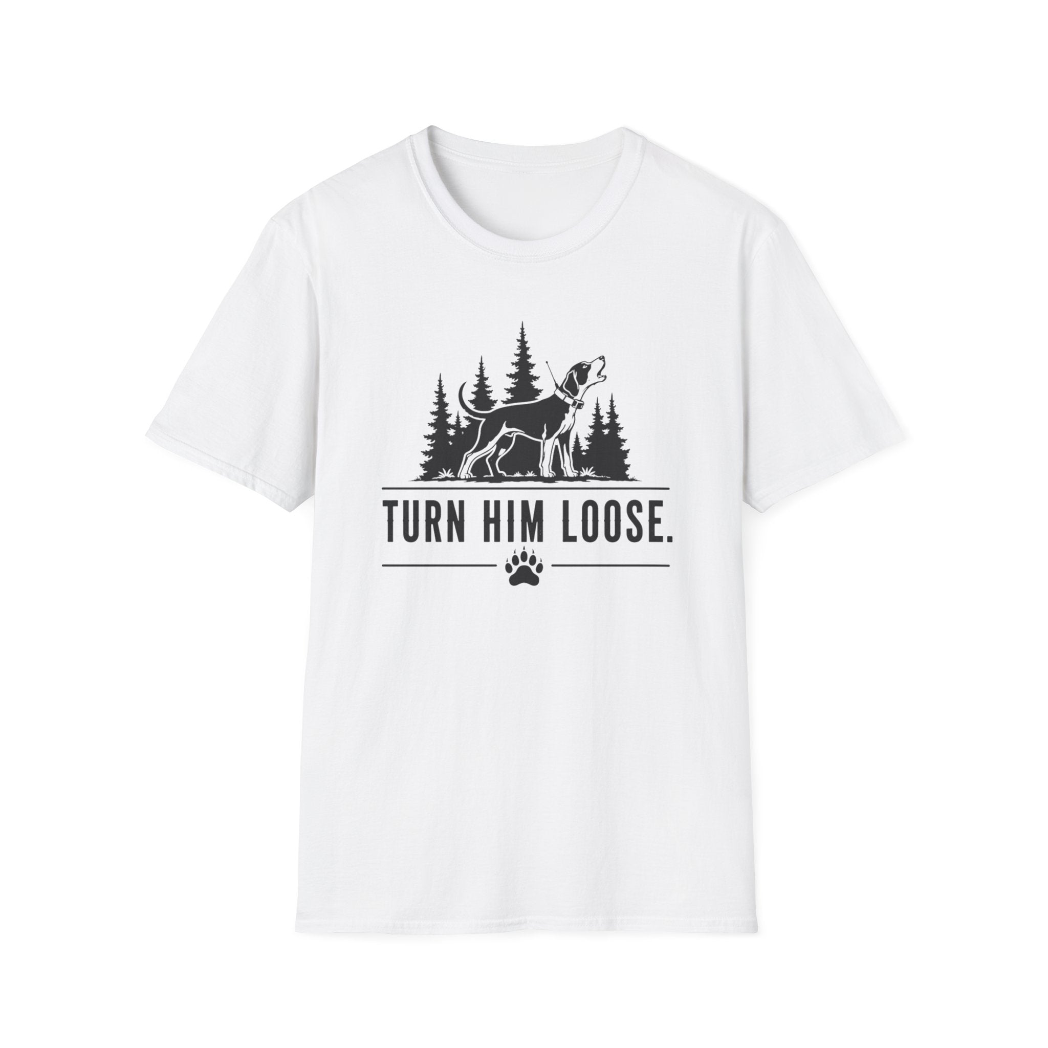 Turn Him Loose T-Shirt