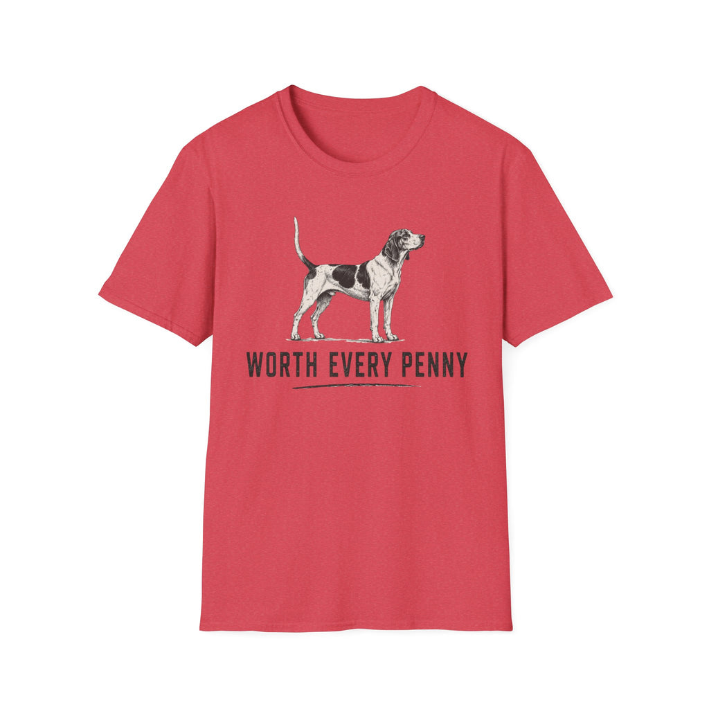 Worth Every Penny T-Shirt