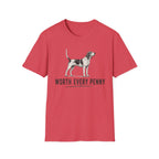 Worth Every Penny T-Shirt