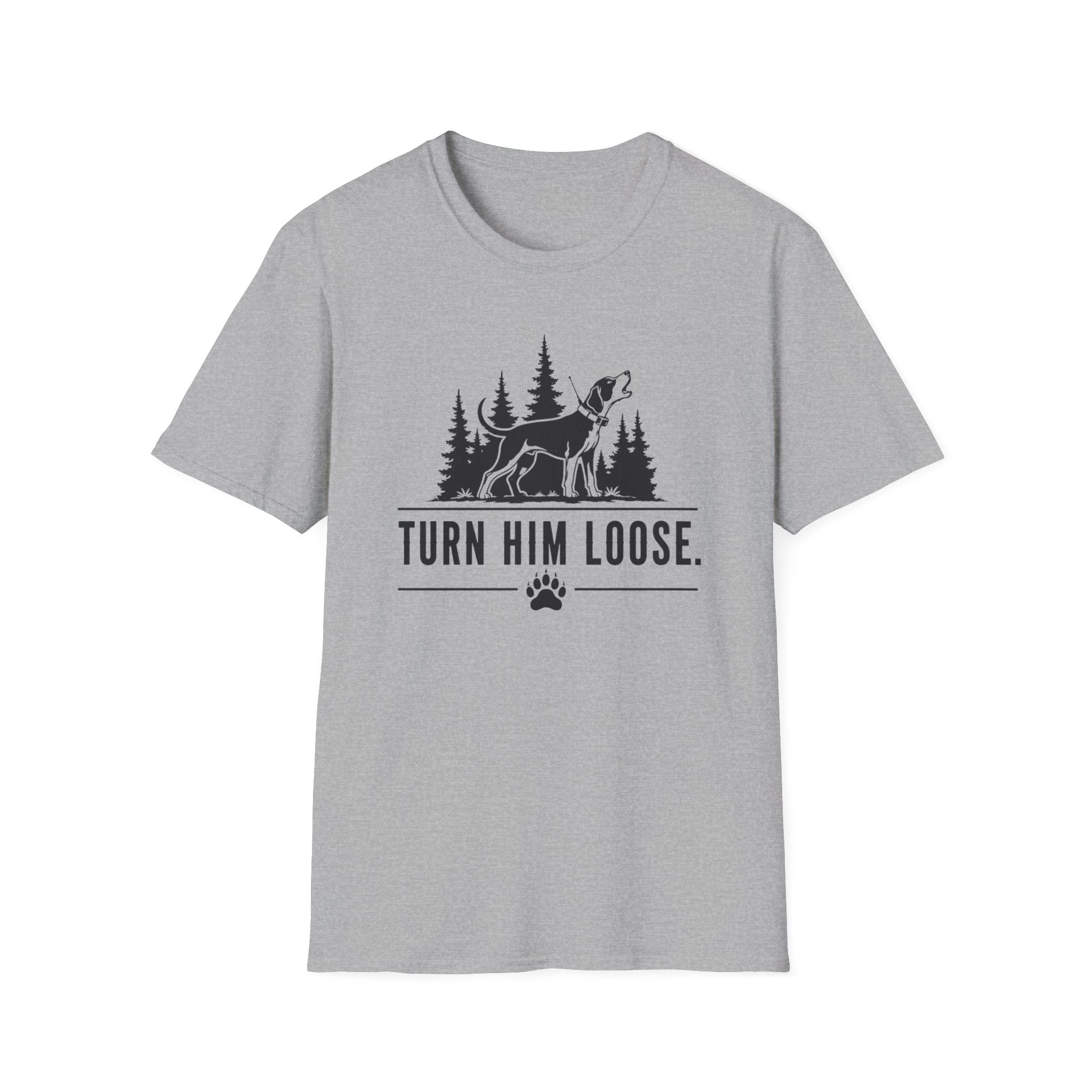 Turn Him Loose T-Shirt