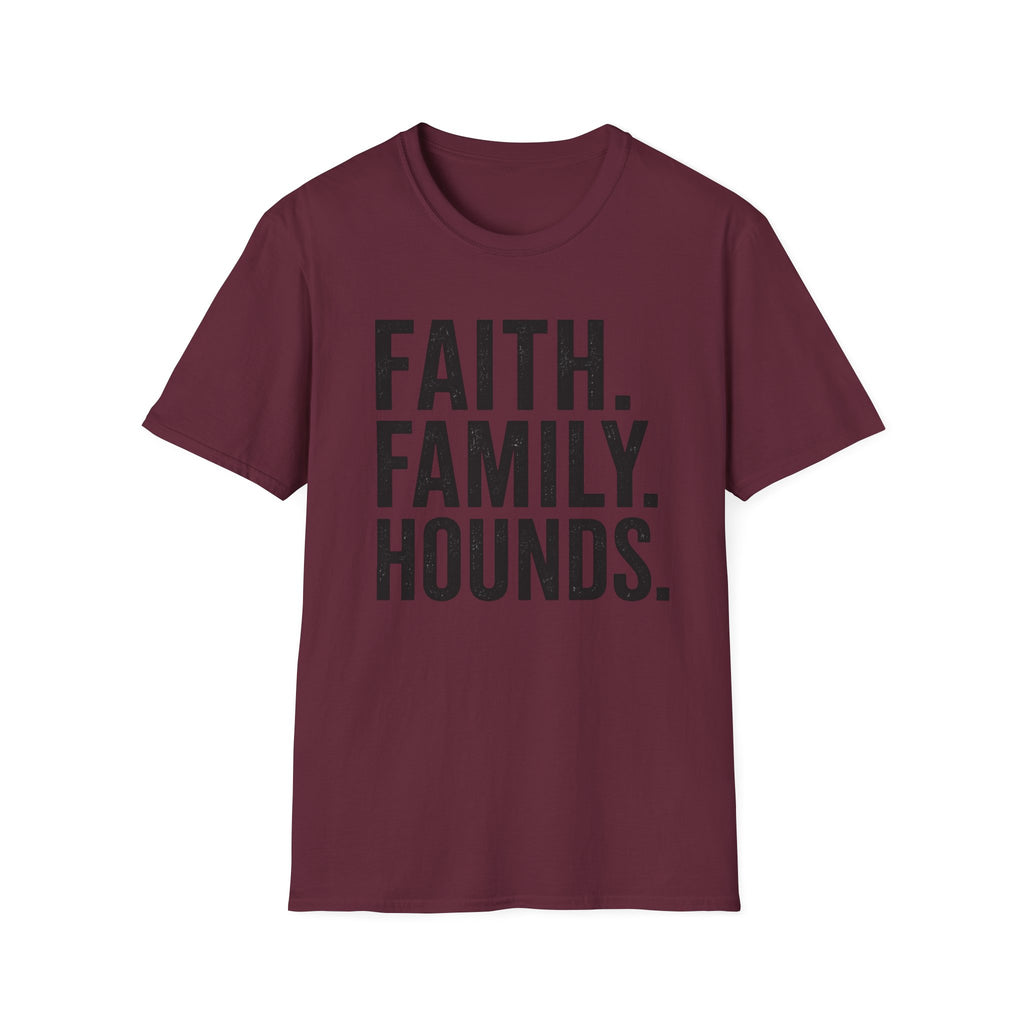 Faith. Family. Hounds.  T-Shirt