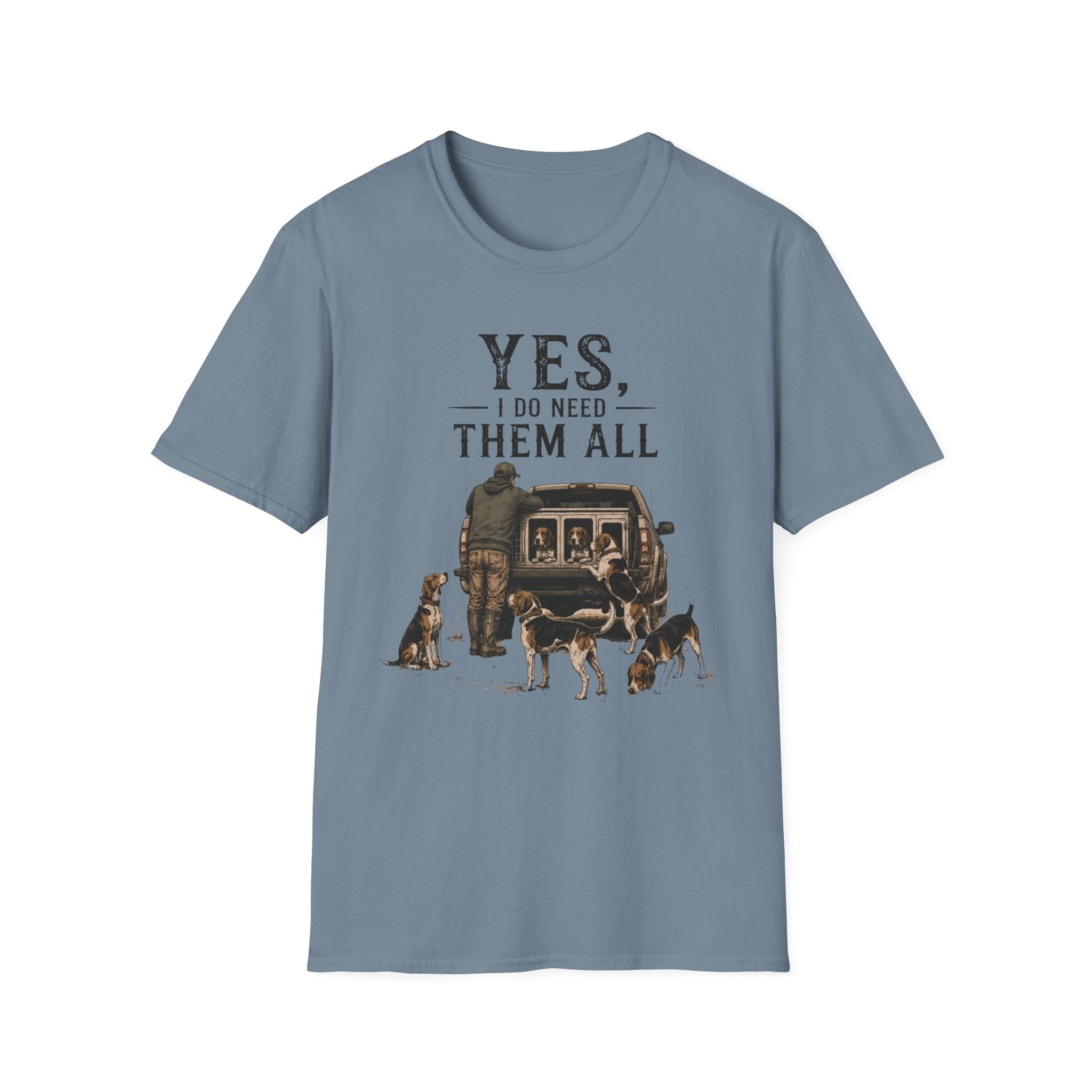 Yes, I Do Need Them All T-Shirt