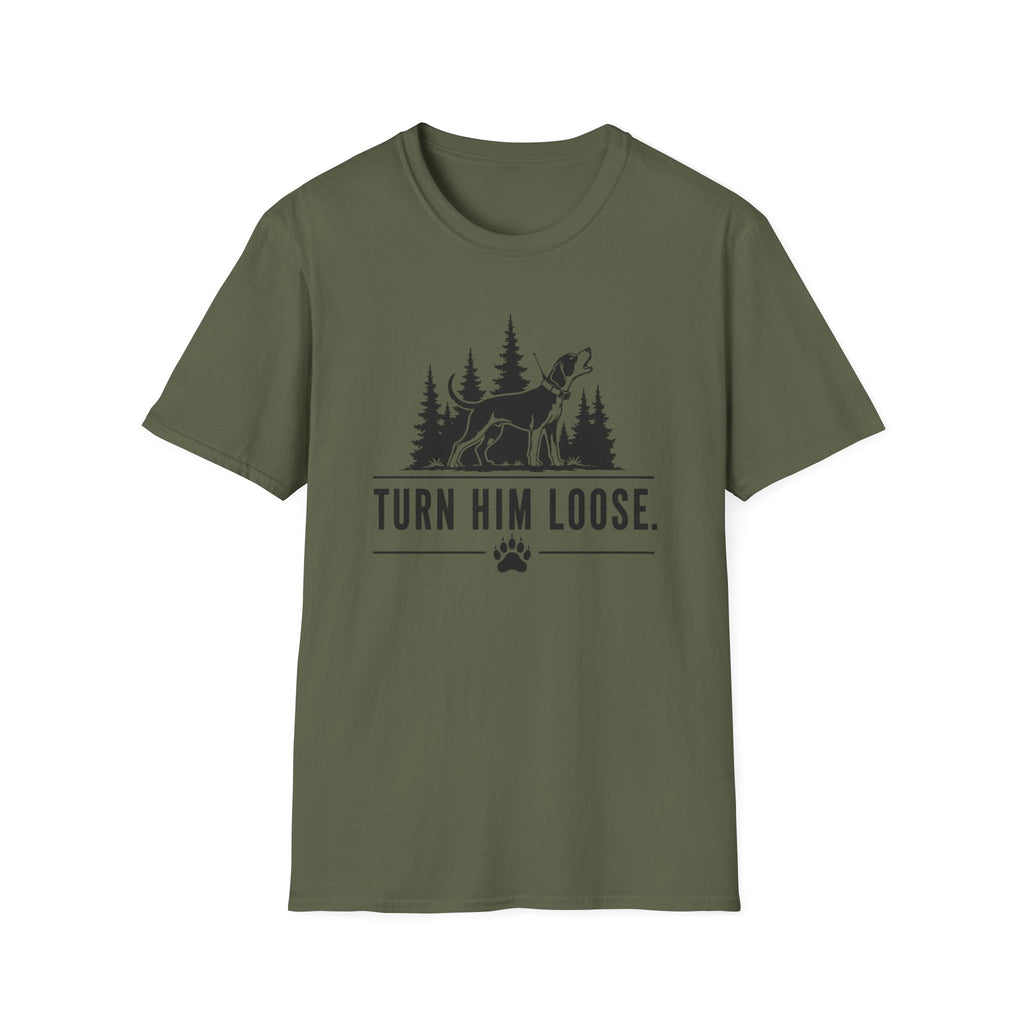 Turn Him Loose T-Shirt