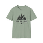 Turn Him Loose T-Shirt