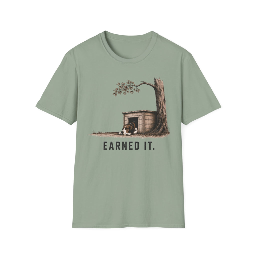 Earned It  T-Shirt