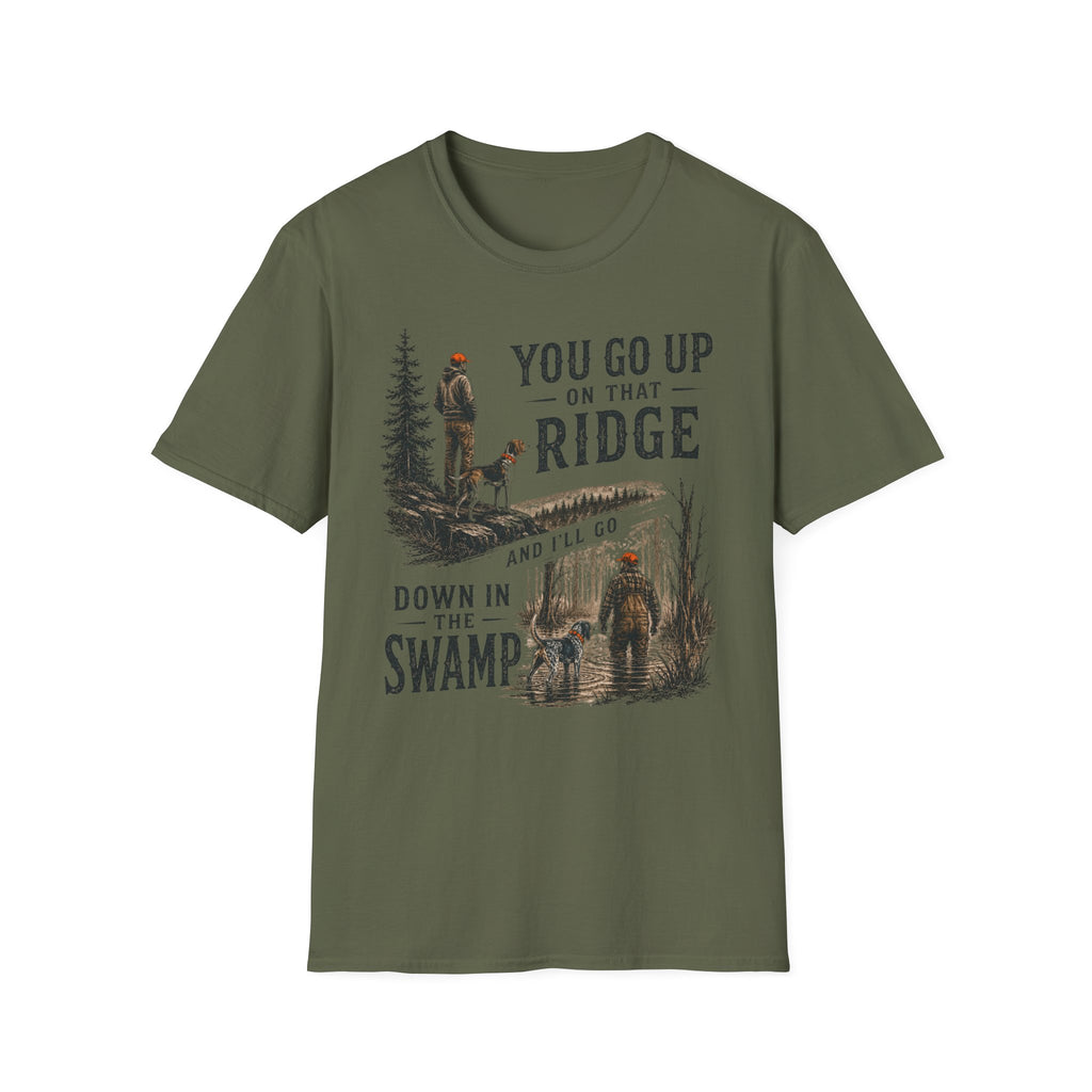 You Go Up On That Ridge T-Shirt