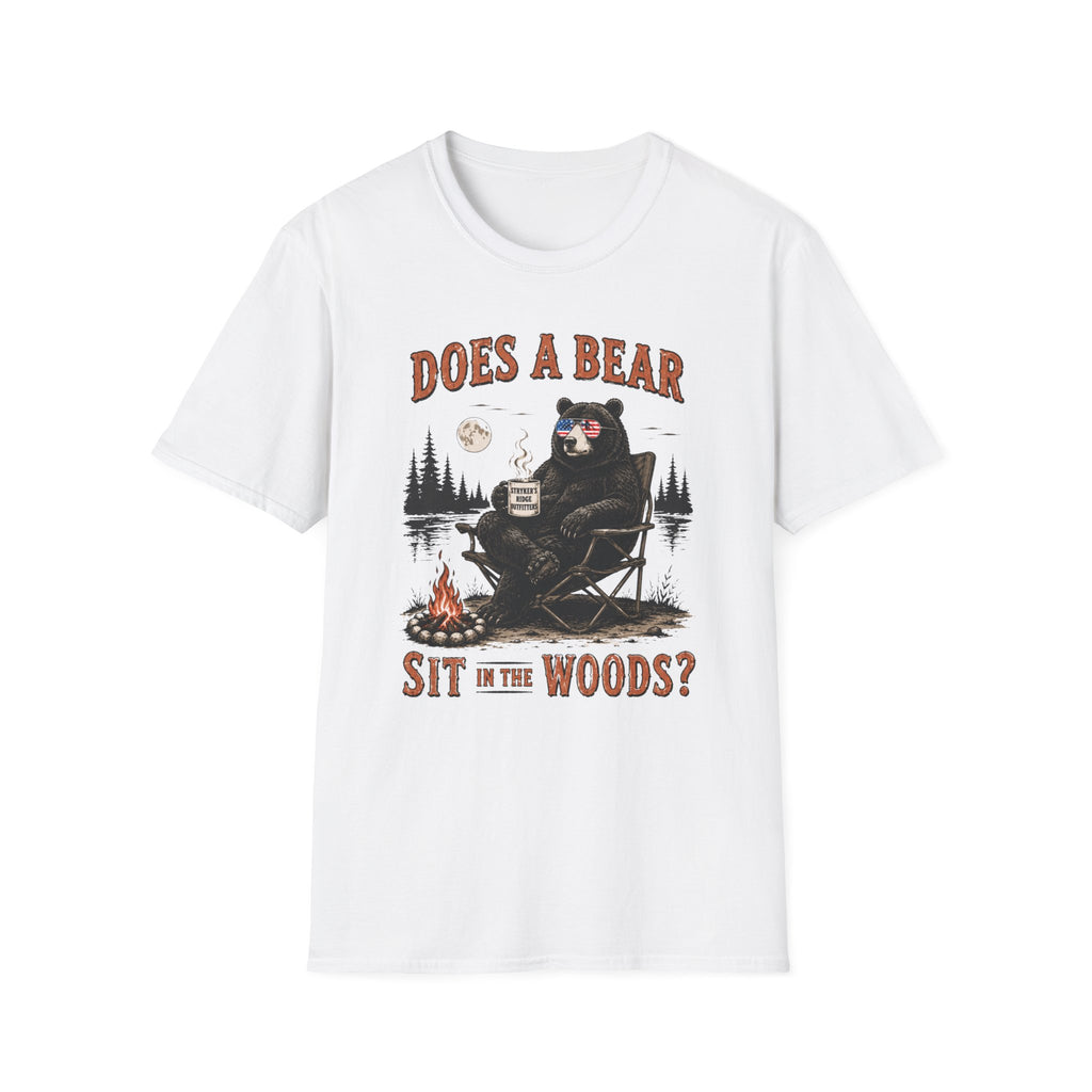 Does a Bear Sit in the Woods T-Shirt