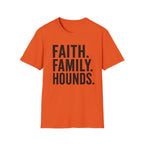 Faith. Family. Hounds.  T-Shirt