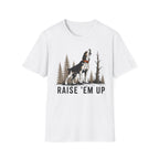 Raise Em Up - Adult T-Shirt