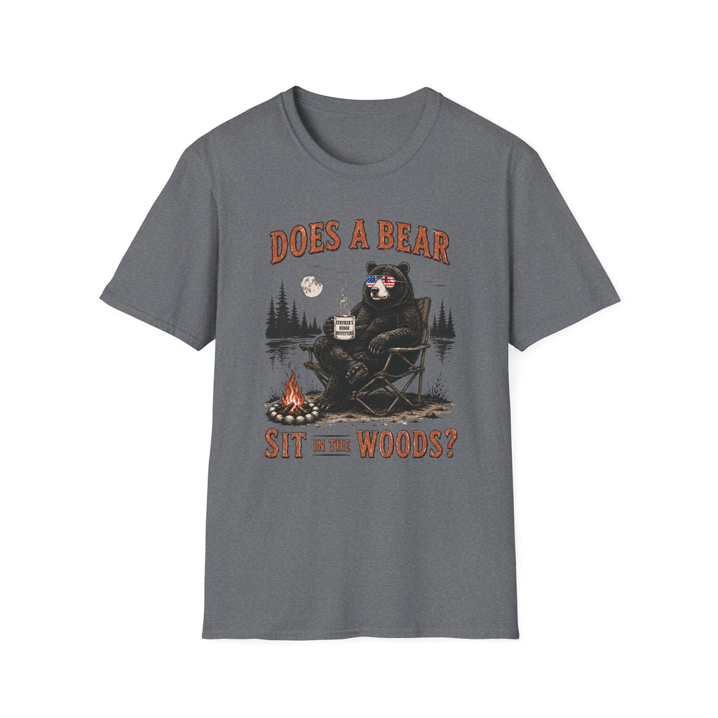 Does a Bear Sit in the Woods T-Shirt