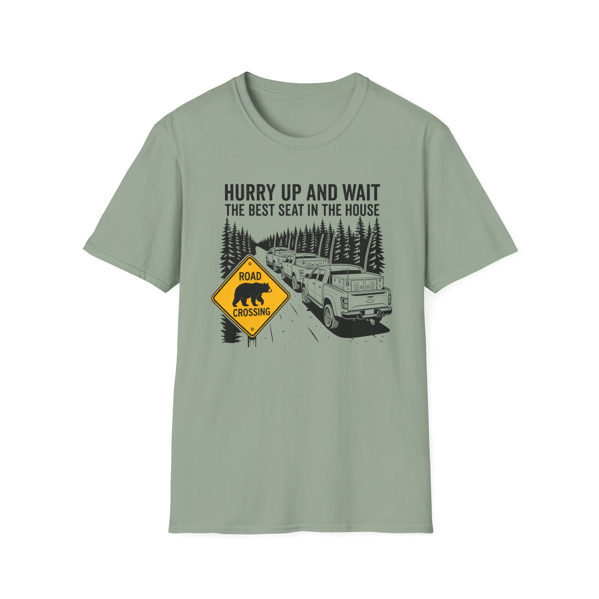 Hurry Up and Wait T-Shirt