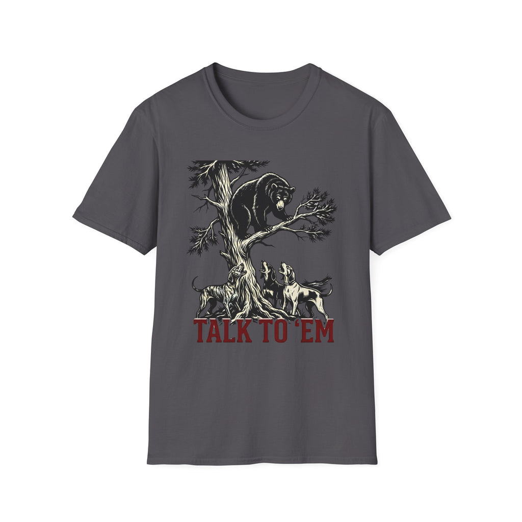 Talk To Em T-Shirt