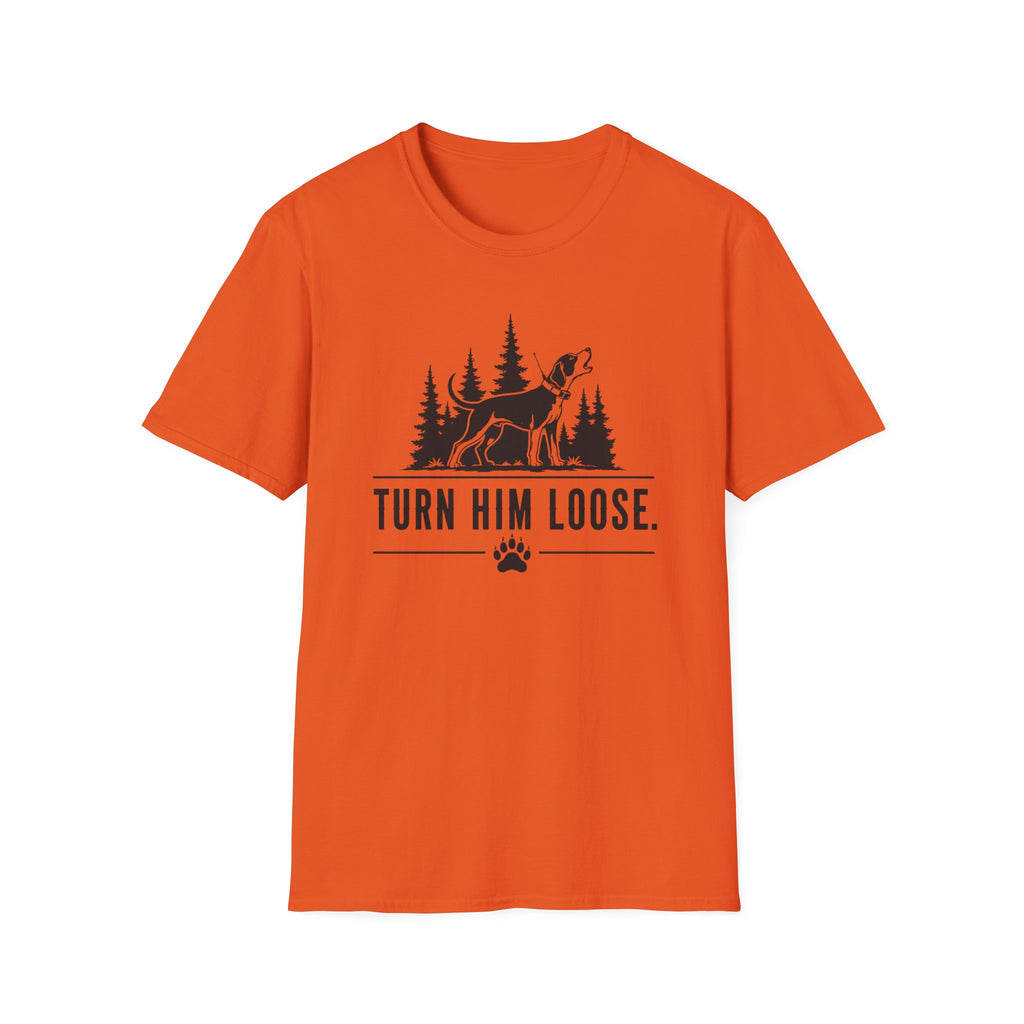 Turn Him Loose T-Shirt