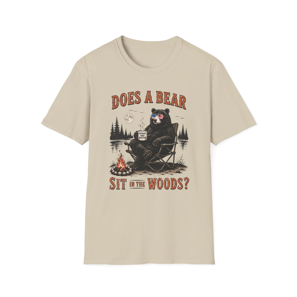 Does a Bear Sit in the Woods T-Shirt