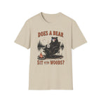 Does a Bear Sit in the Woods T-Shirt