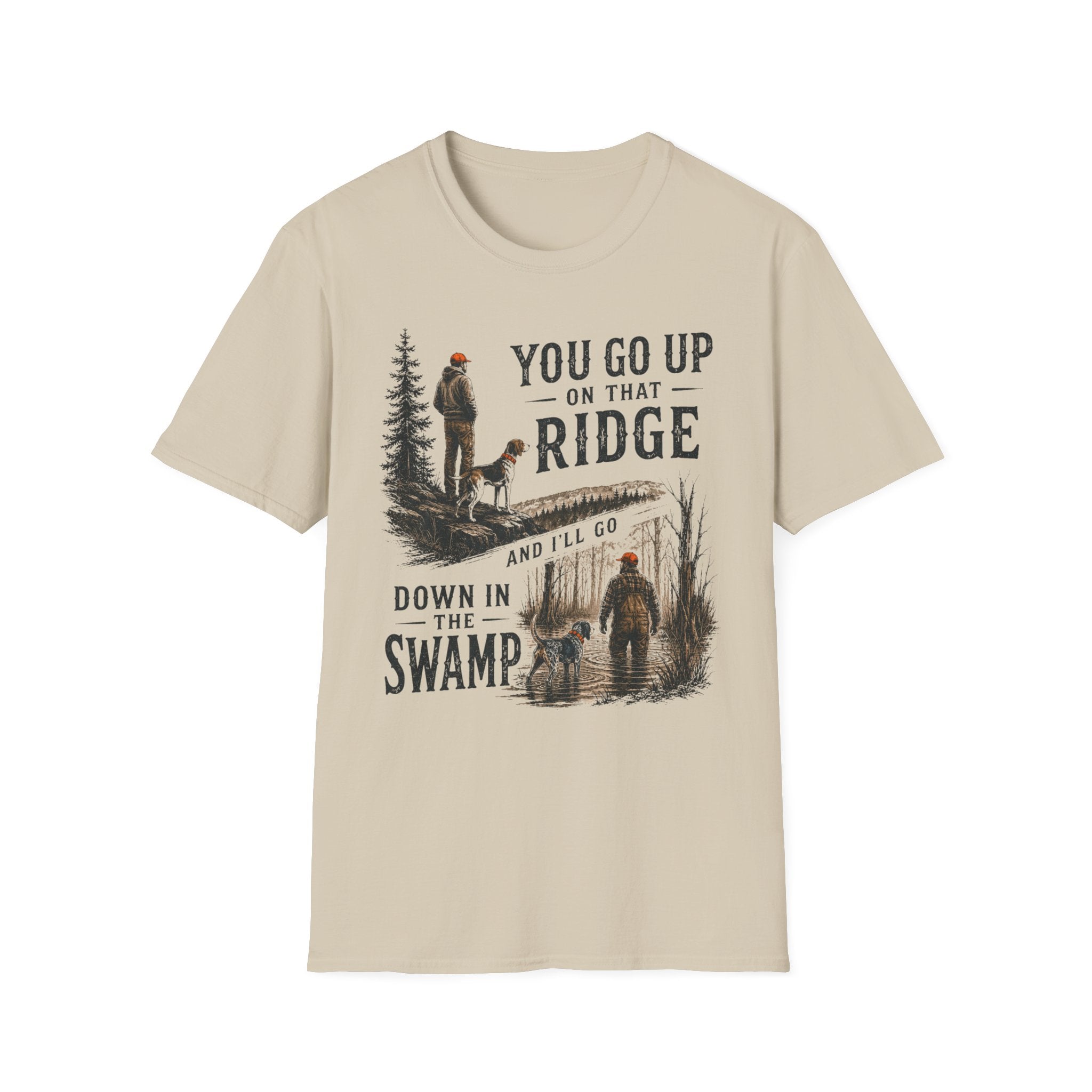 You Go Up On That Ridge T-Shirt