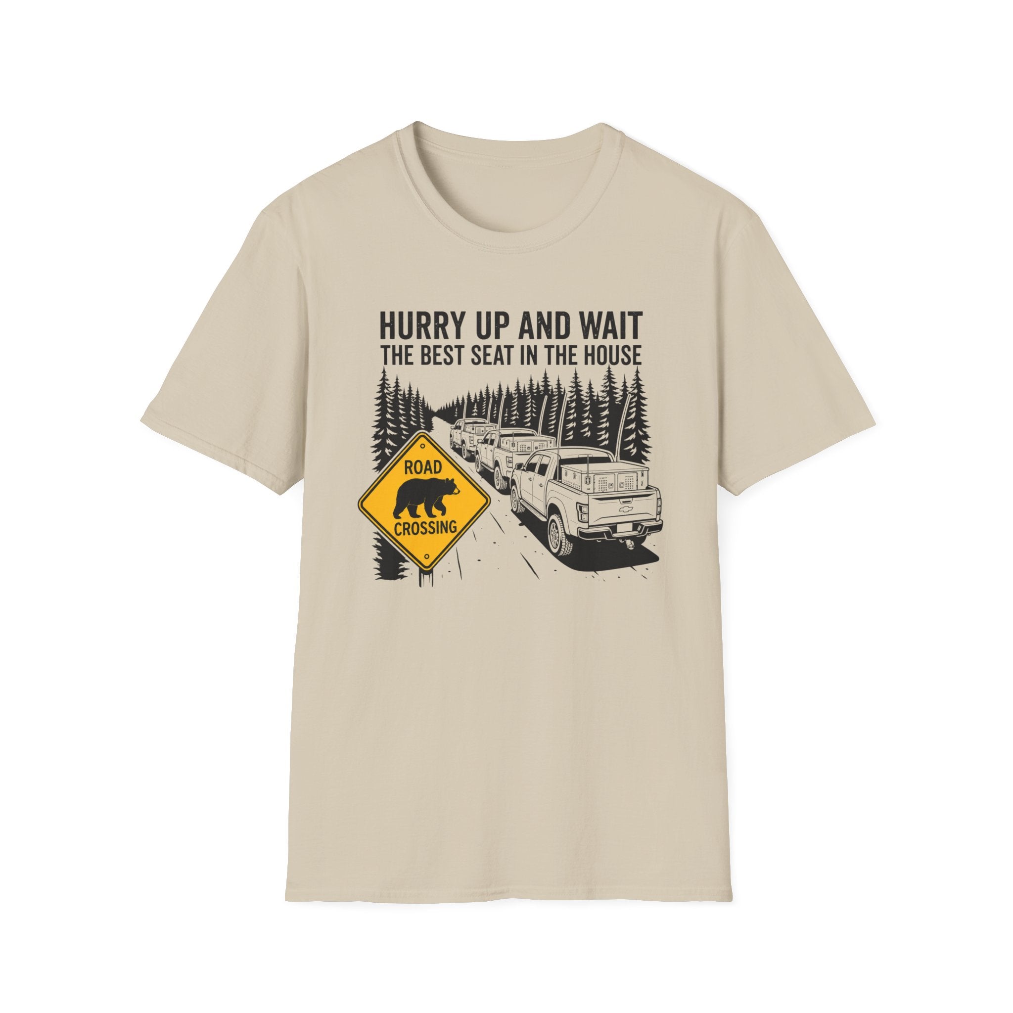 Hurry Up and Wait T-Shirt