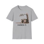 Earned It  T-Shirt