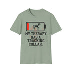 My Therapy Has a Tracking Collar T-Shirt