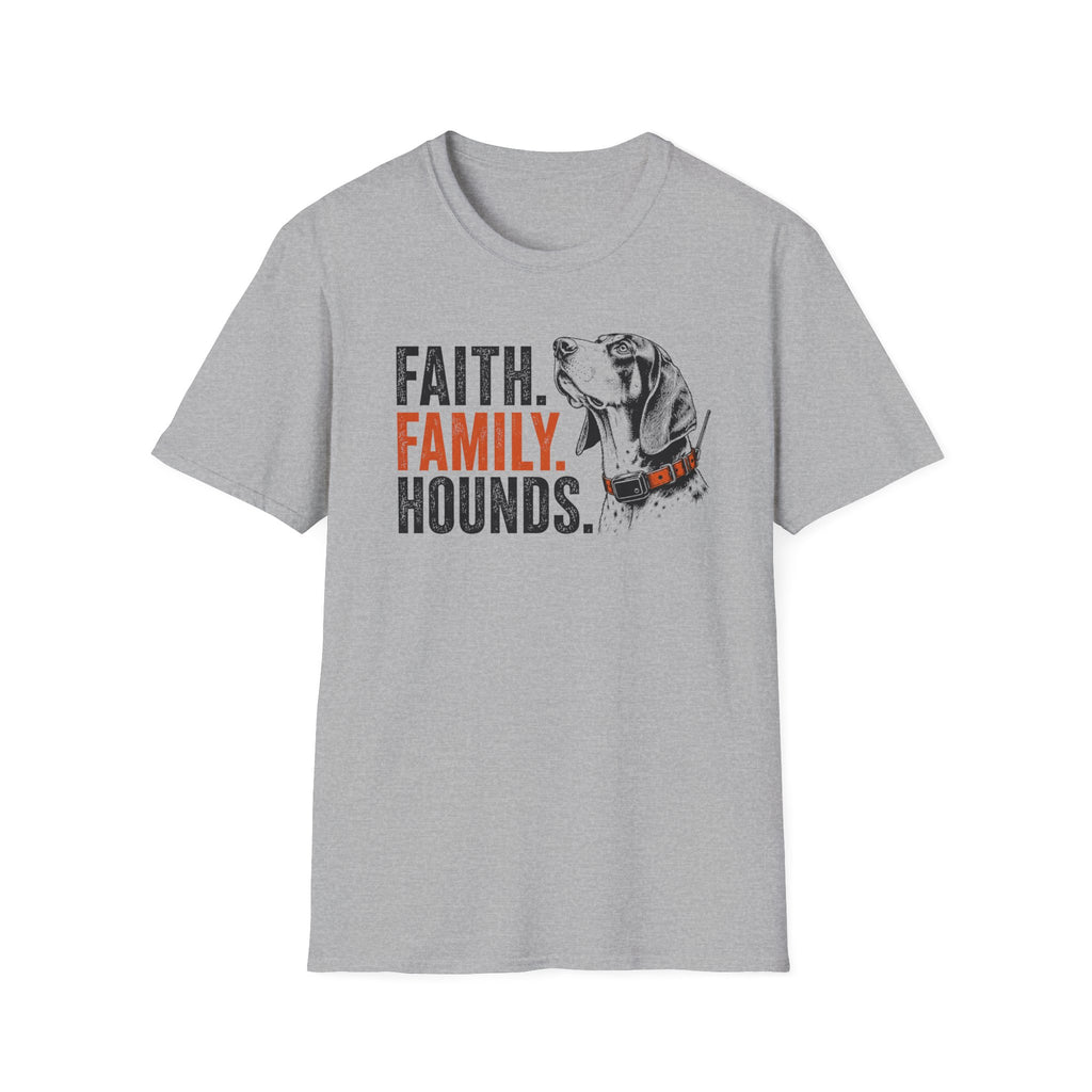 Faith Family Hounds w/ Hound T-Shirt