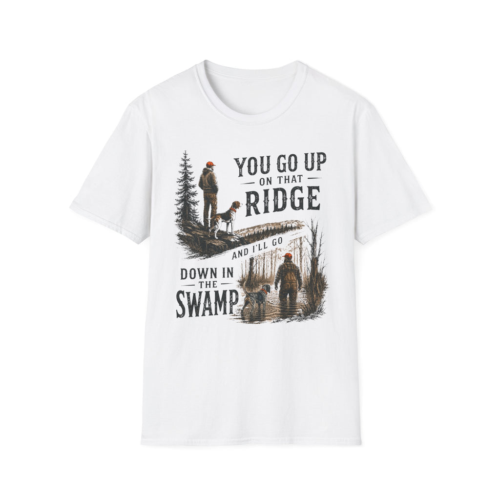 You Go Up On That Ridge T-Shirt
