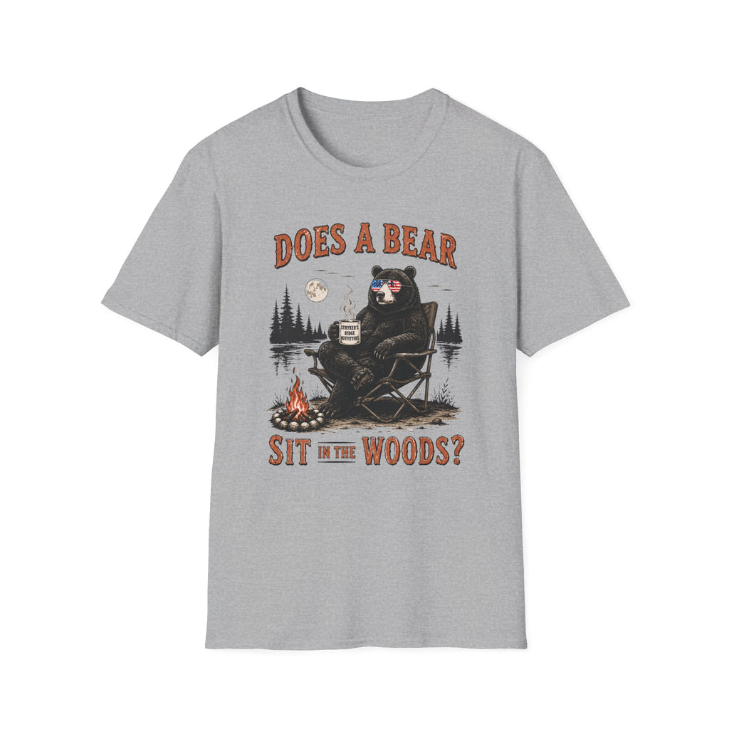 Does a Bear Sit in the Woods T-Shirt