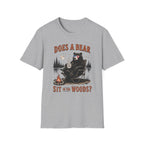 Does a Bear Sit in the Woods T-Shirt