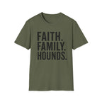 Faith. Family. Hounds.  T-Shirt