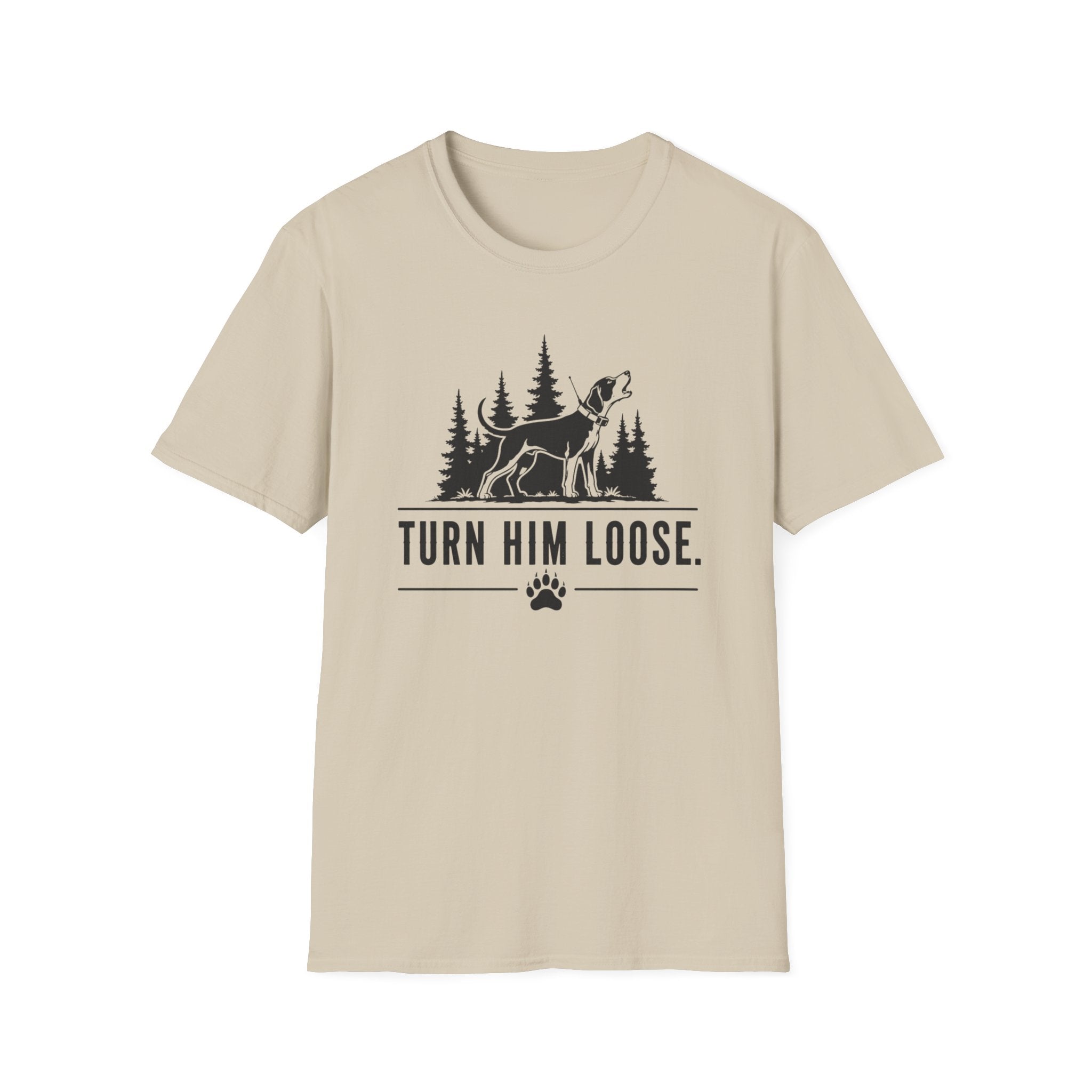 Turn Him Loose T-Shirt