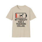 My Therapy Has a Tracking Collar T-Shirt