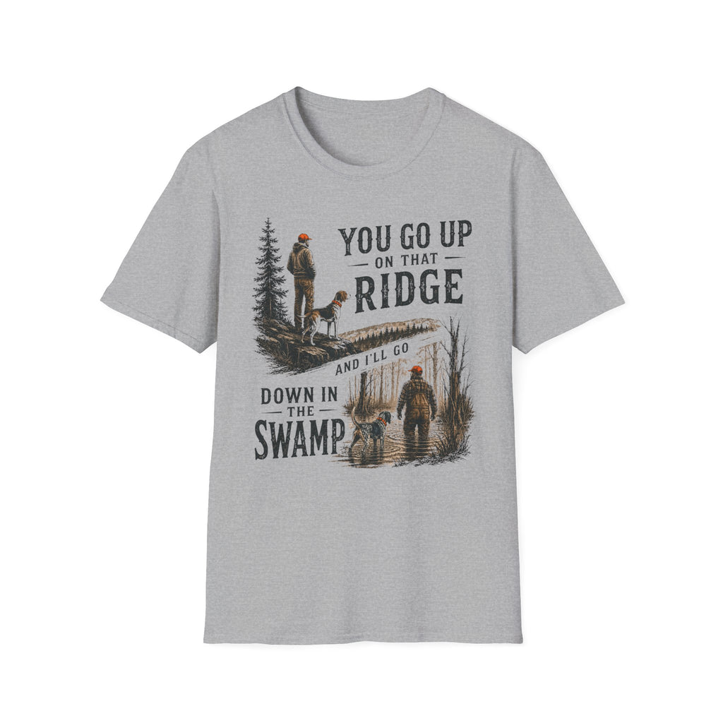You Go Up On That Ridge T-Shirt