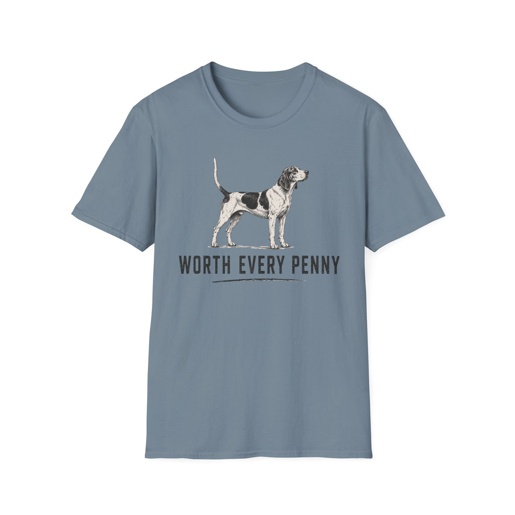 Worth Every Penny T-Shirt