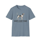 Worth Every Penny T-Shirt