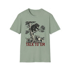 Talk To Em T-Shirt