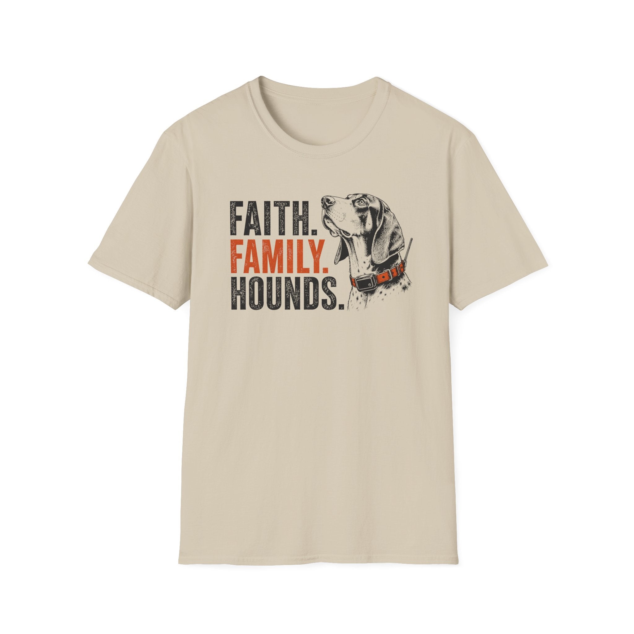 Faith Family Hounds w/ Hound T-Shirt