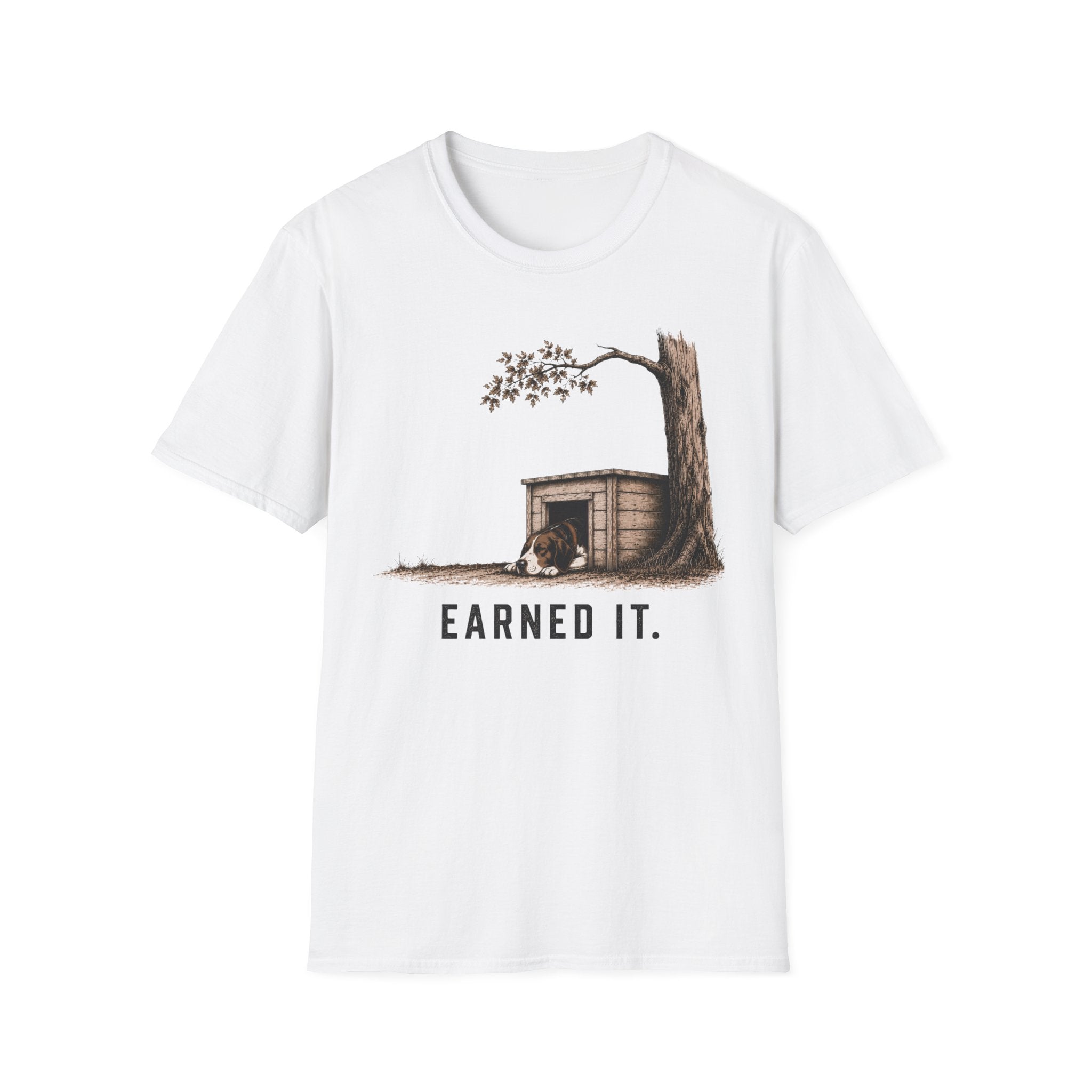Earned It  T-Shirt