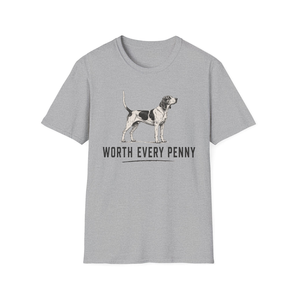 Worth Every Penny T-Shirt