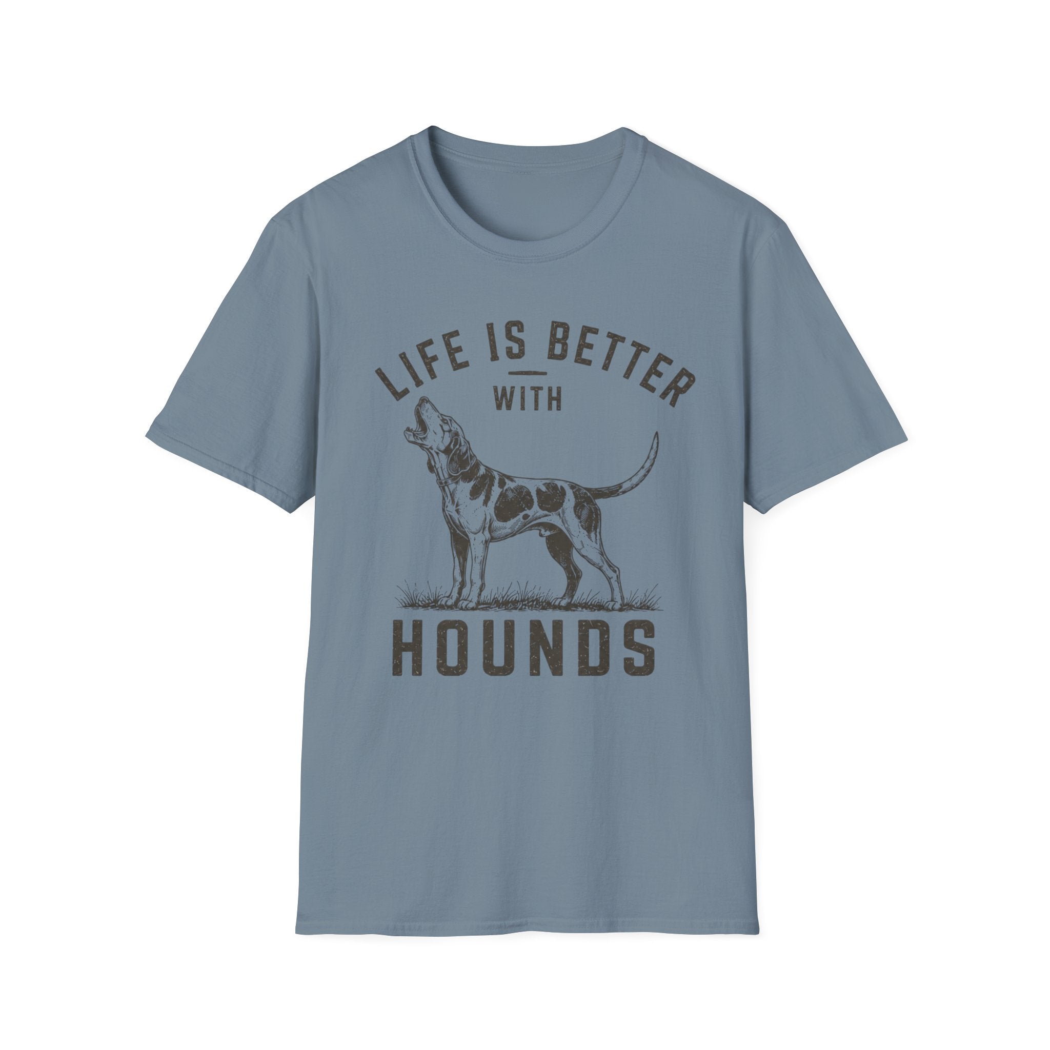 Life Is Better With Hounds T-Shirt