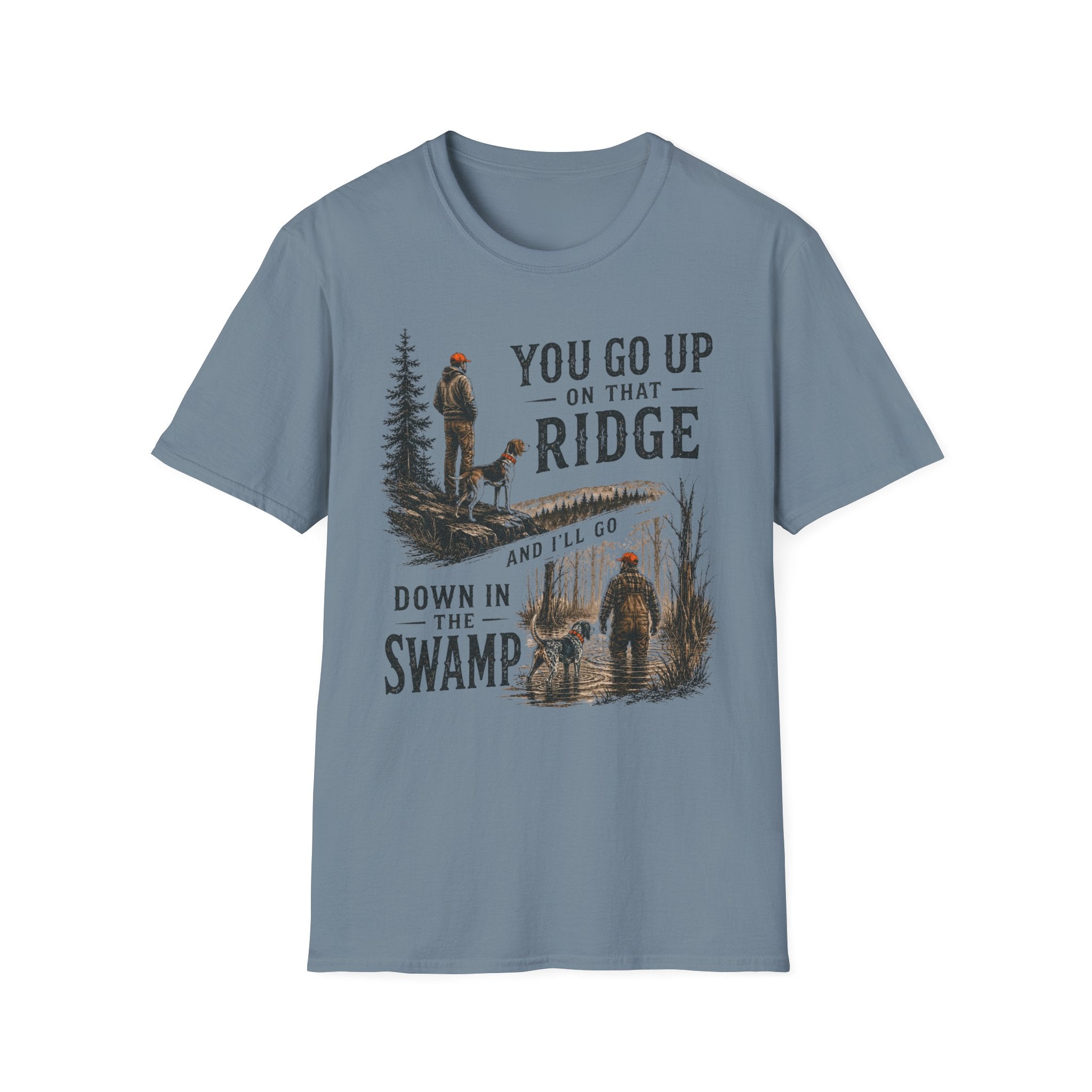 You Go Up On That Ridge T-Shirt
