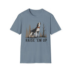 Raise Em Up - Adult T-Shirt