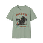 Does a Bear Sit in the Woods T-Shirt