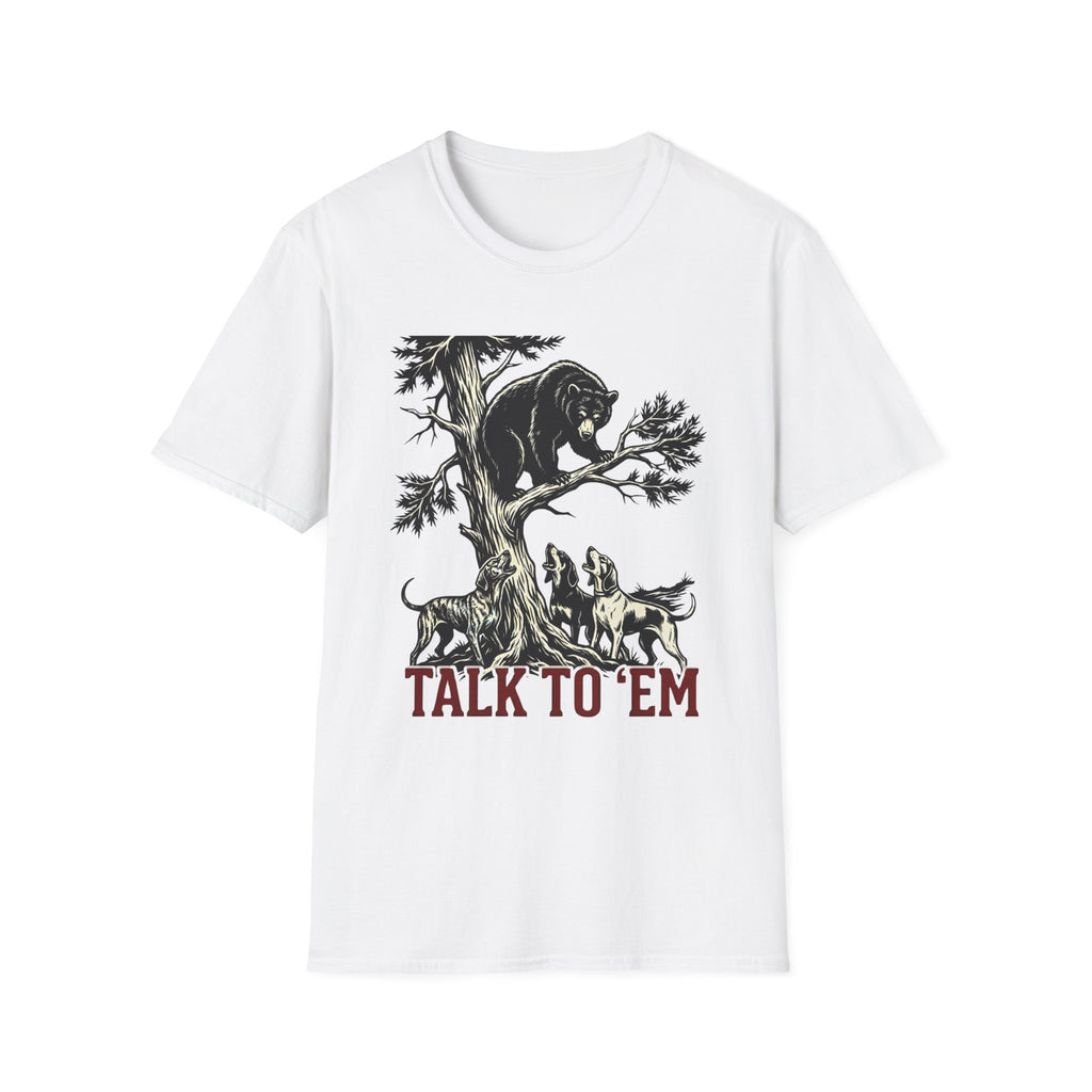 Talk To Em T-Shirt