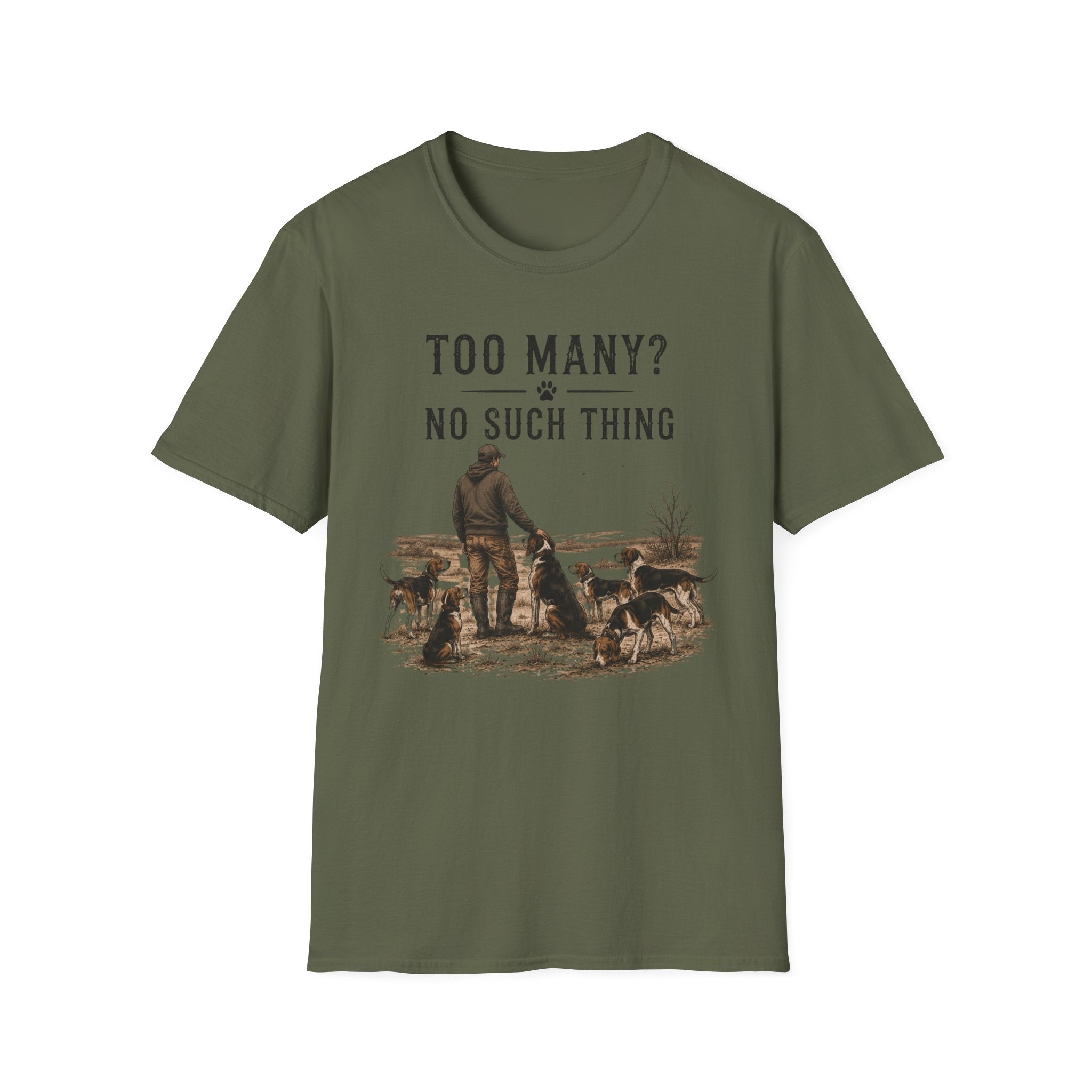 Too Many? No Such Thing T-Shirt
