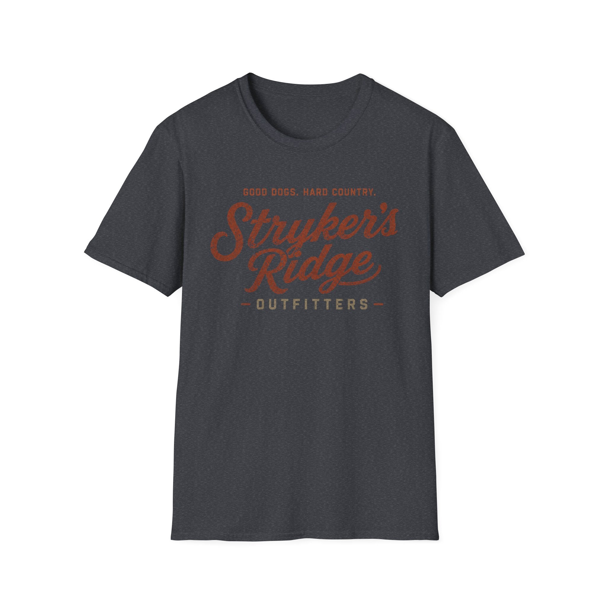 Stryker's Ridge Outfitters - Good Dogs. Hard Country T-Shirt