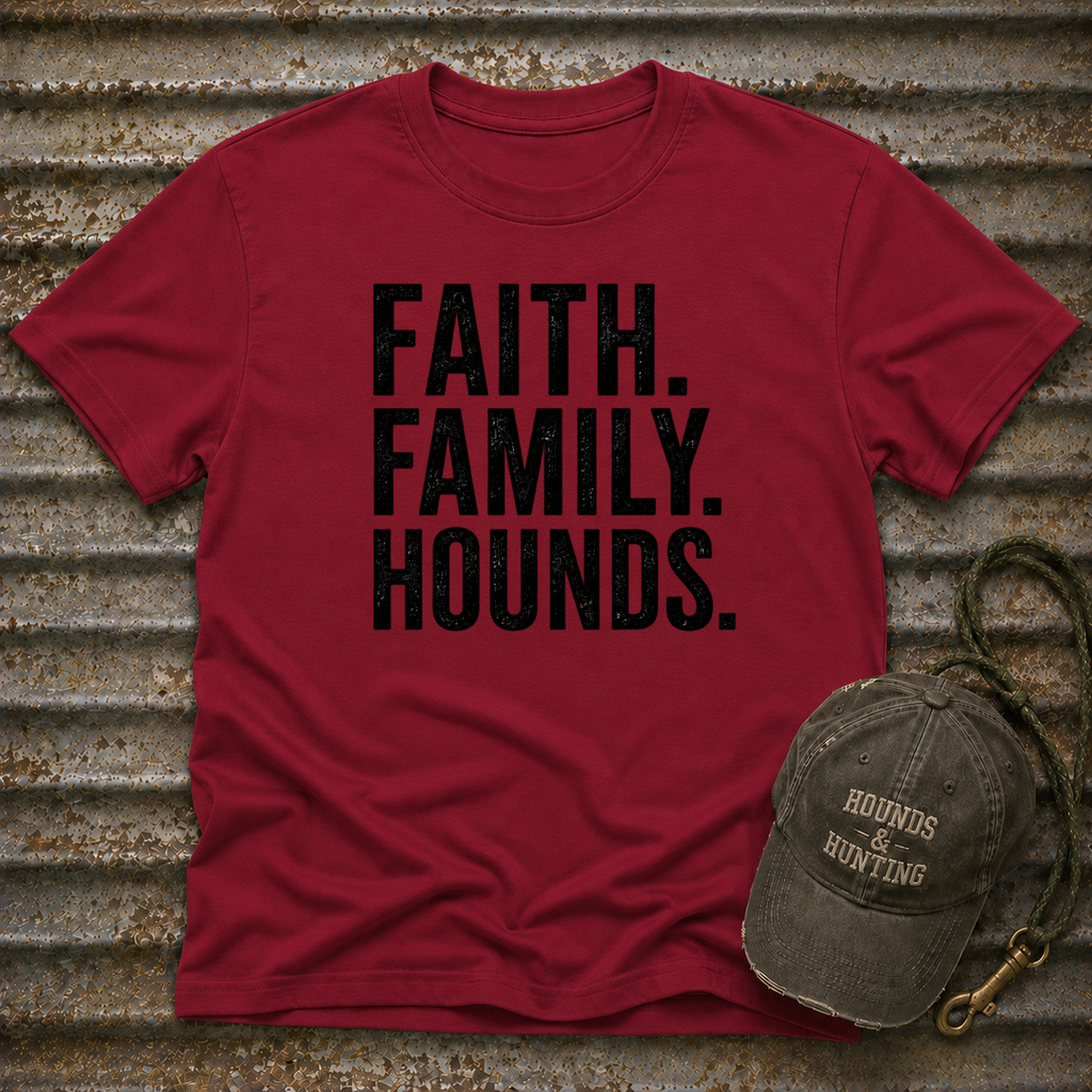 Faith. Family. Hounds.  T-Shirt