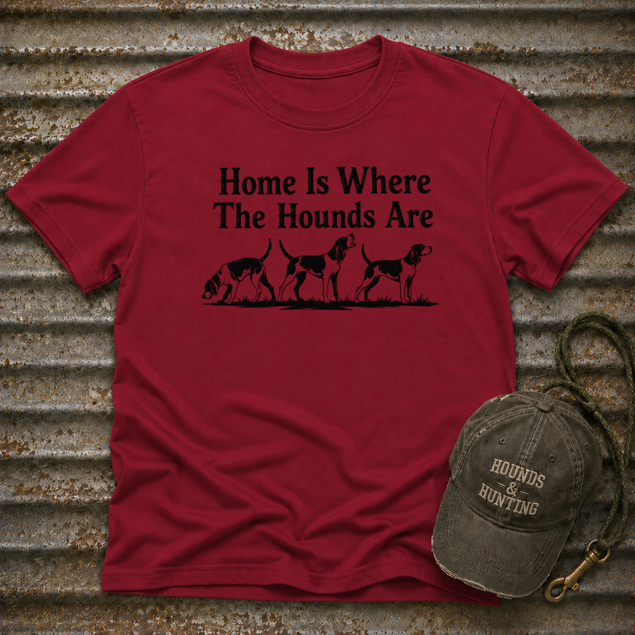 Home Is Where The Hounds Are T-Shirt