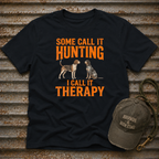 Some Call It Hunting T-Shirt