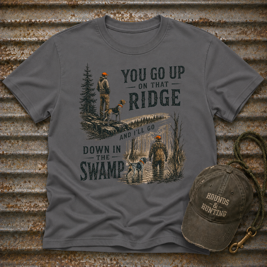 You Go Up On That Ridge T-Shirt